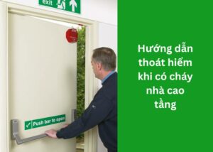 Hướng dẫn thoát hiểm cháy đầy đủ