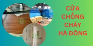 Lắp đặt cửa chống cháy Hà Đông